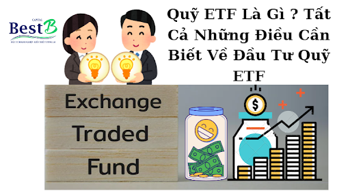 Quỹ ETF Là Gì ? Tất Cả Những Điều Cần Biết Về Đầu Tư Quỹ ETF